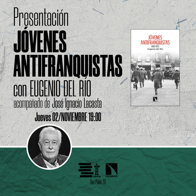 Eugenio del Río presenta 'Jóvenes antifranquistas'